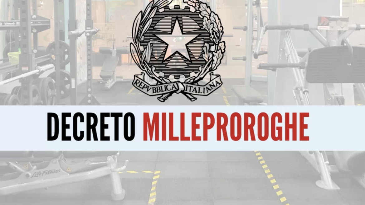 Il decreto Milleproroghe